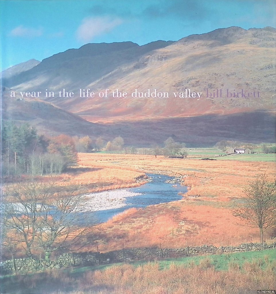 Birkett, Bill - A Year in the Life of the Duddon Valley *SIGNED*