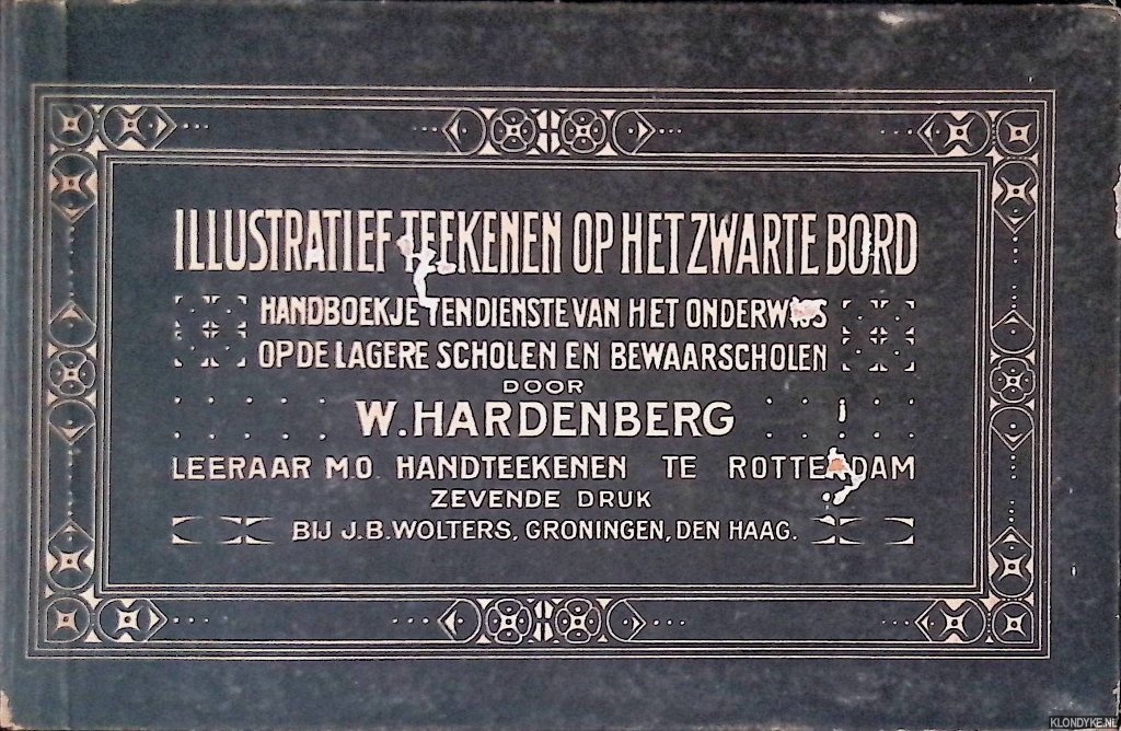 Hardenberg, W. - Illustratief teekenen op het zwarte bord: handboekje ten dienste van het onderwijs op de lagere scholen en bewaarscholen