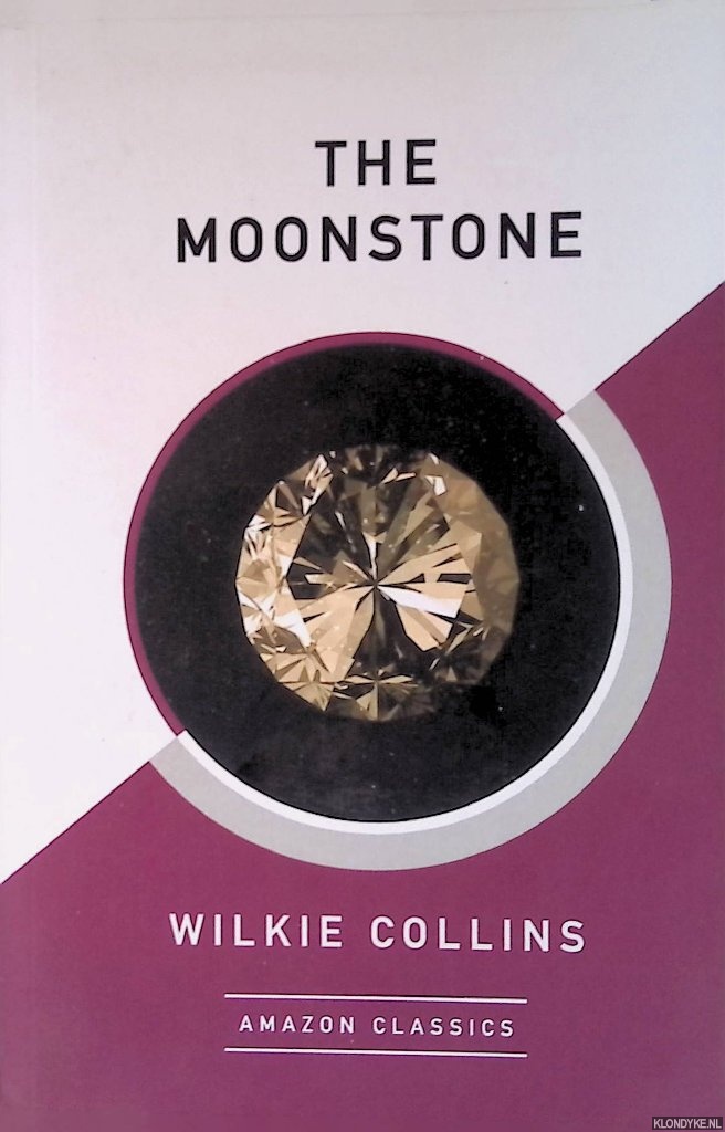 Collins, Wilkie - The Moonstone