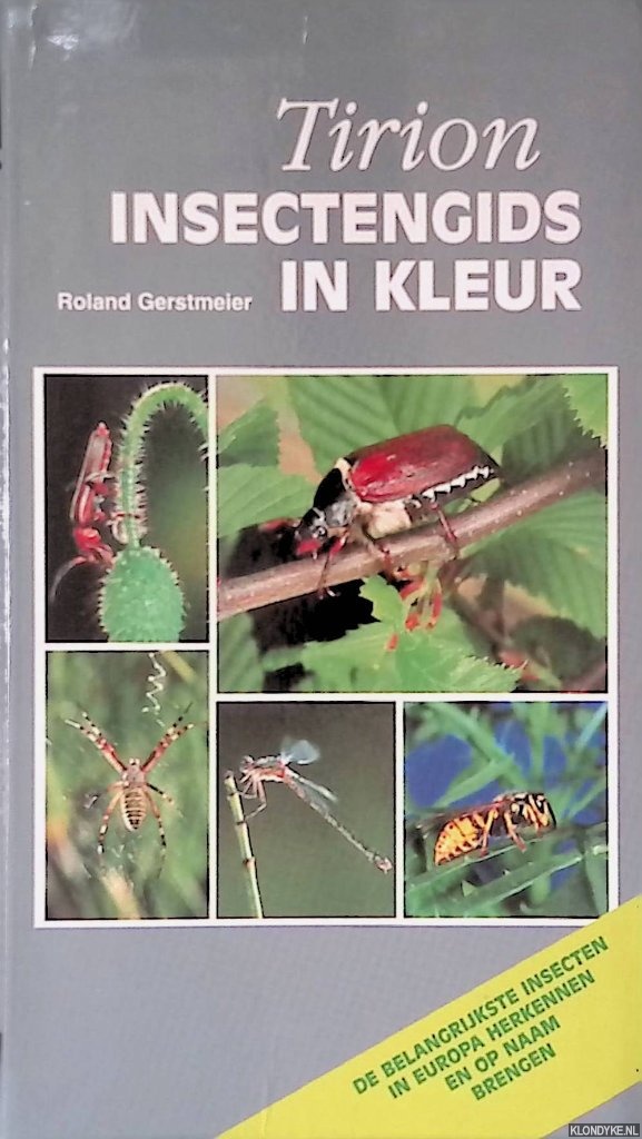 Gerstmeijer, Roland - Tirion Insecten in kleur: de belangrijkste insecten in Europa herkennen en op naam brengen