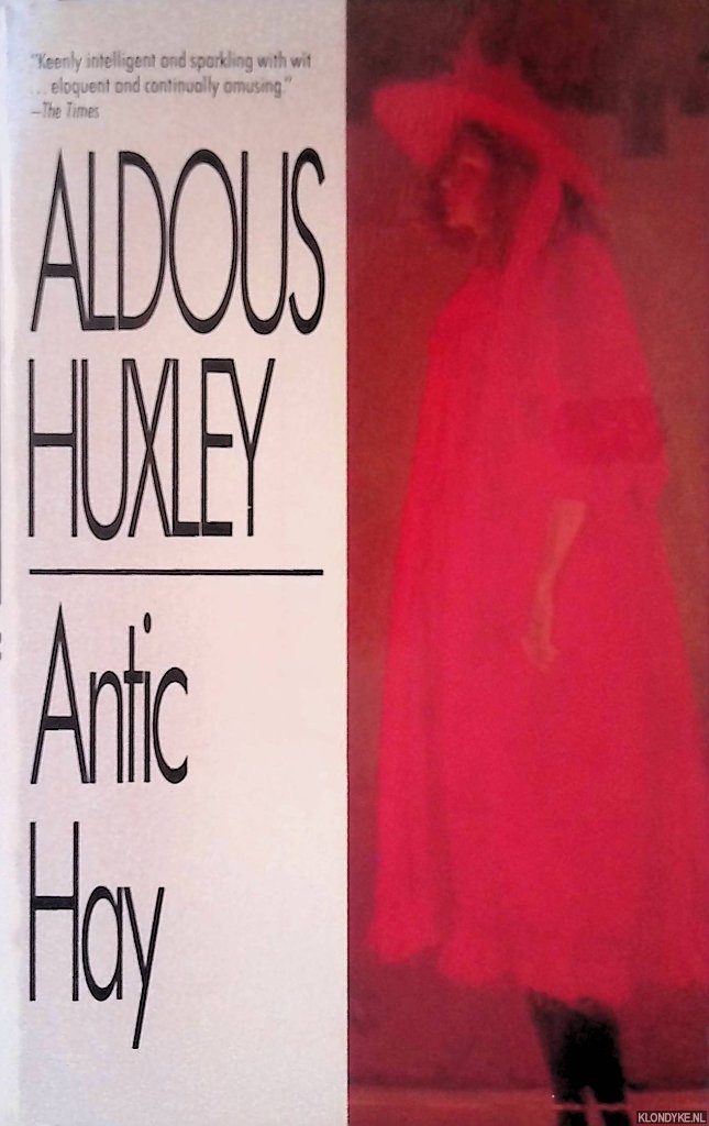 Huxley, Aldous - Antic Hay