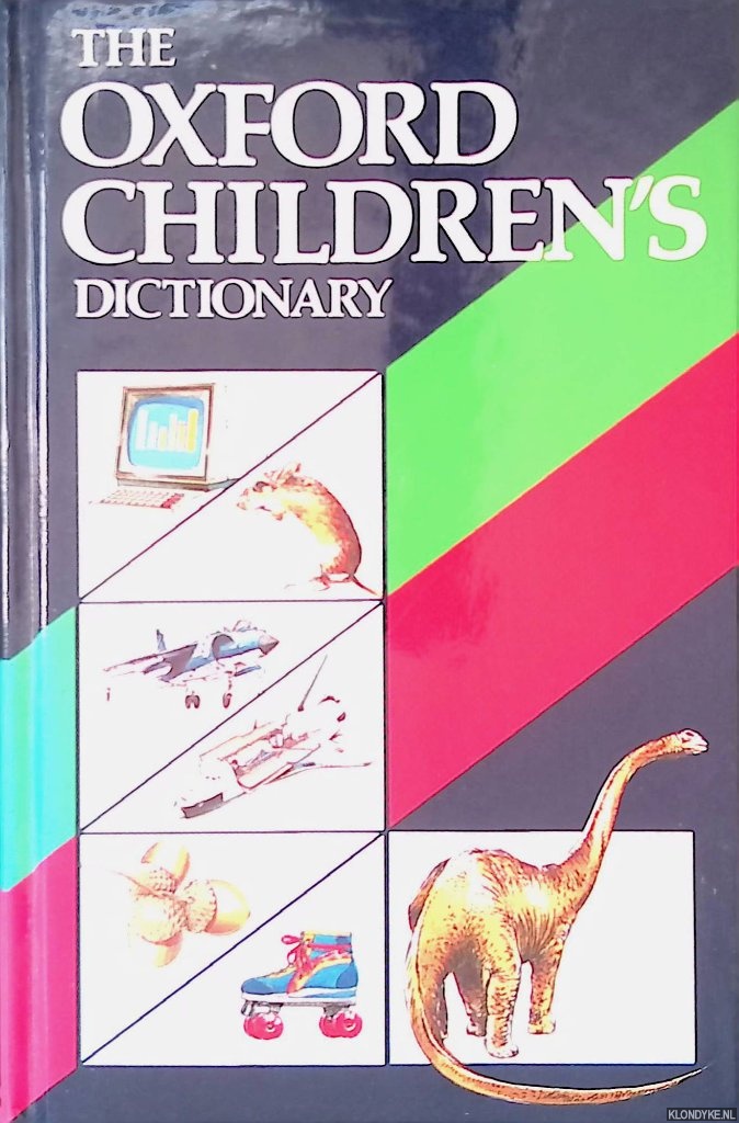 Spooner, Alan & John Weston - The Oxford Children's Dictionary