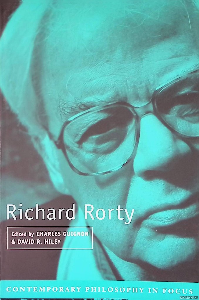 Guignon, Charles & David R. Hiley (editors) - Richard Rorty