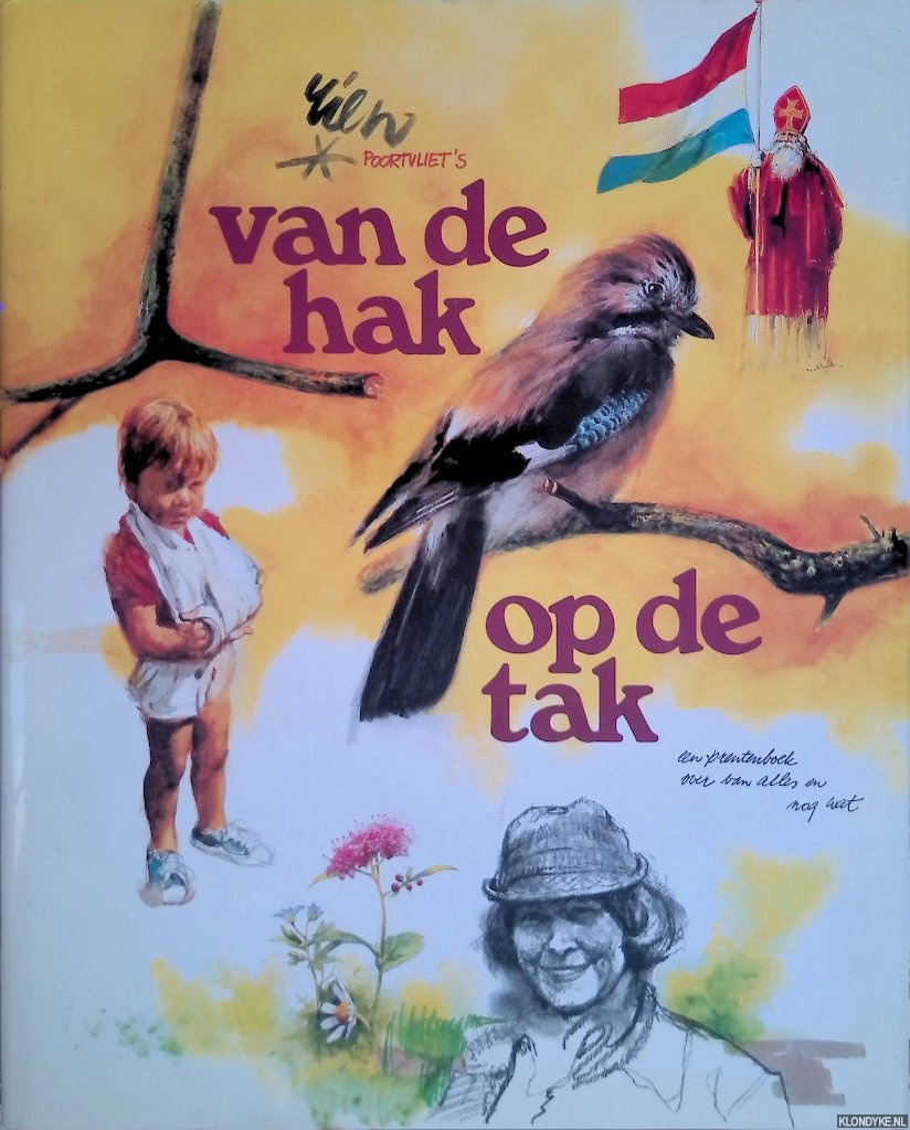 Poortvliet, Rien - Van de hak op de tak