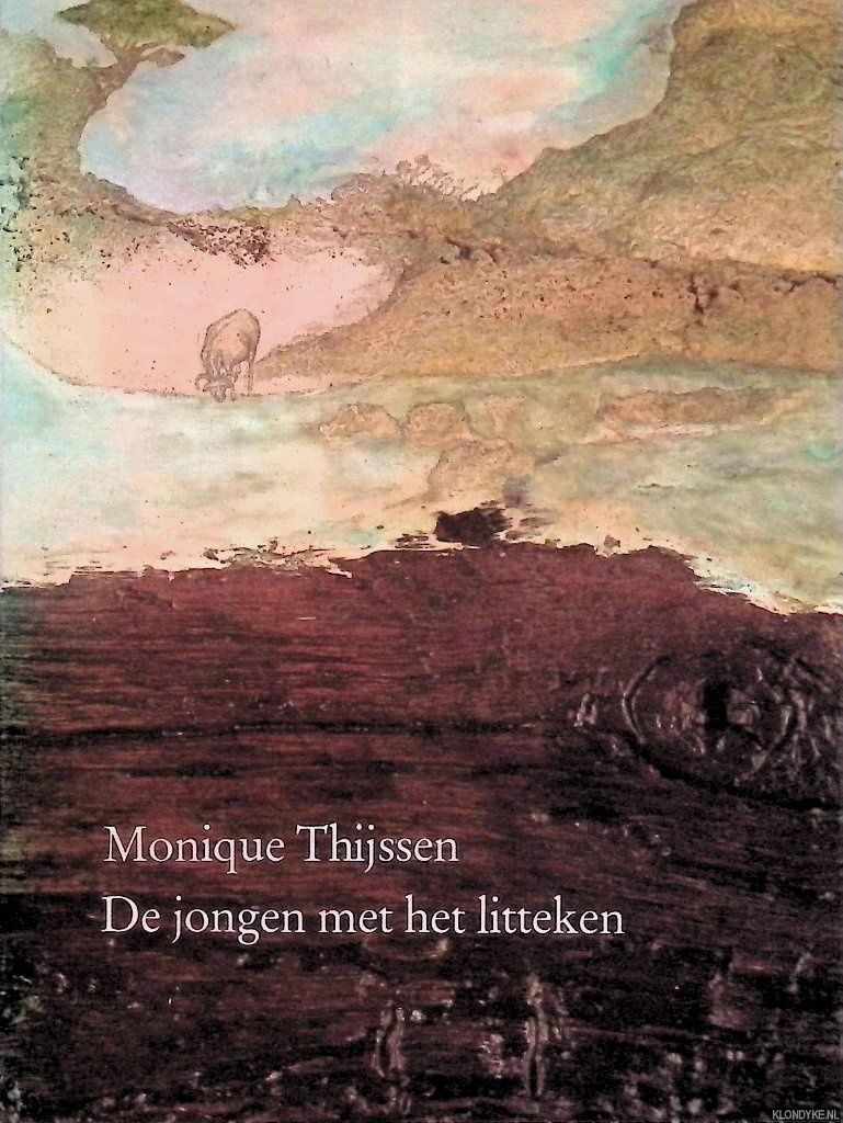 Thijssen, Monique - De jongen met het litteken