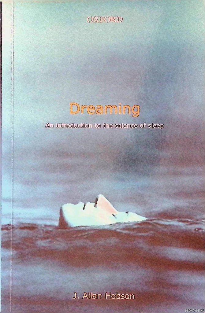 Hobson, J. Allan - Dreaming: An Introduction to the Science of Sleep
