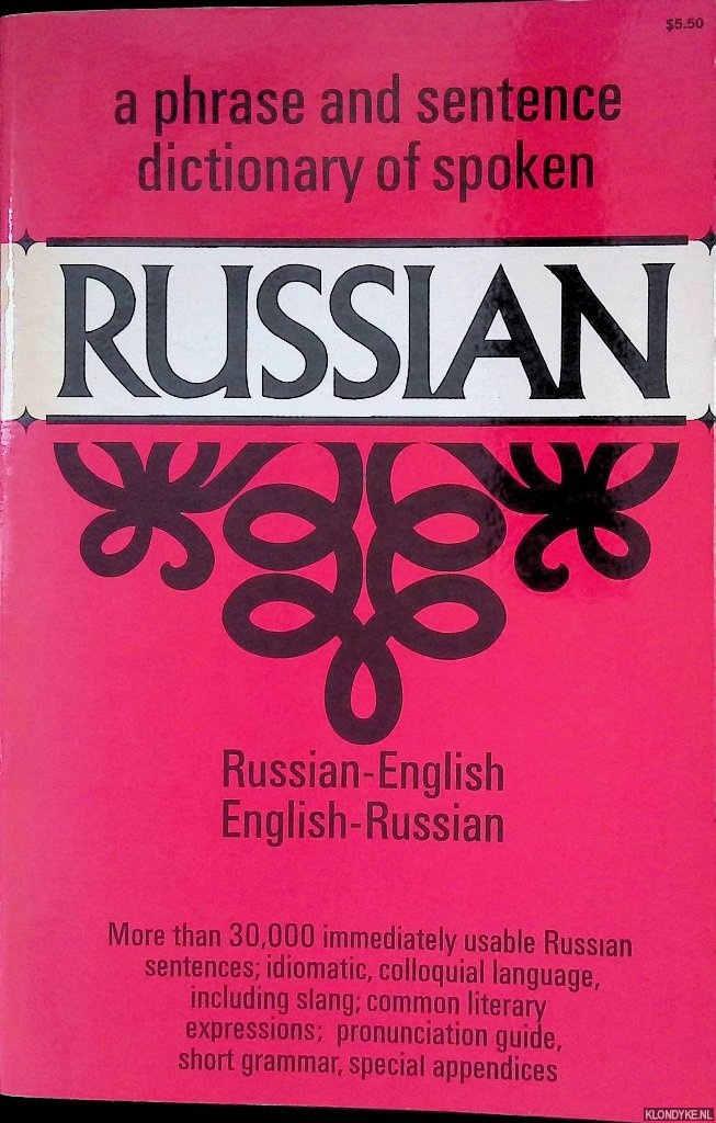 Dover Publications - A Phrase and Sentence Dictionary of Spoken Russian: Russian-English; English-Russian