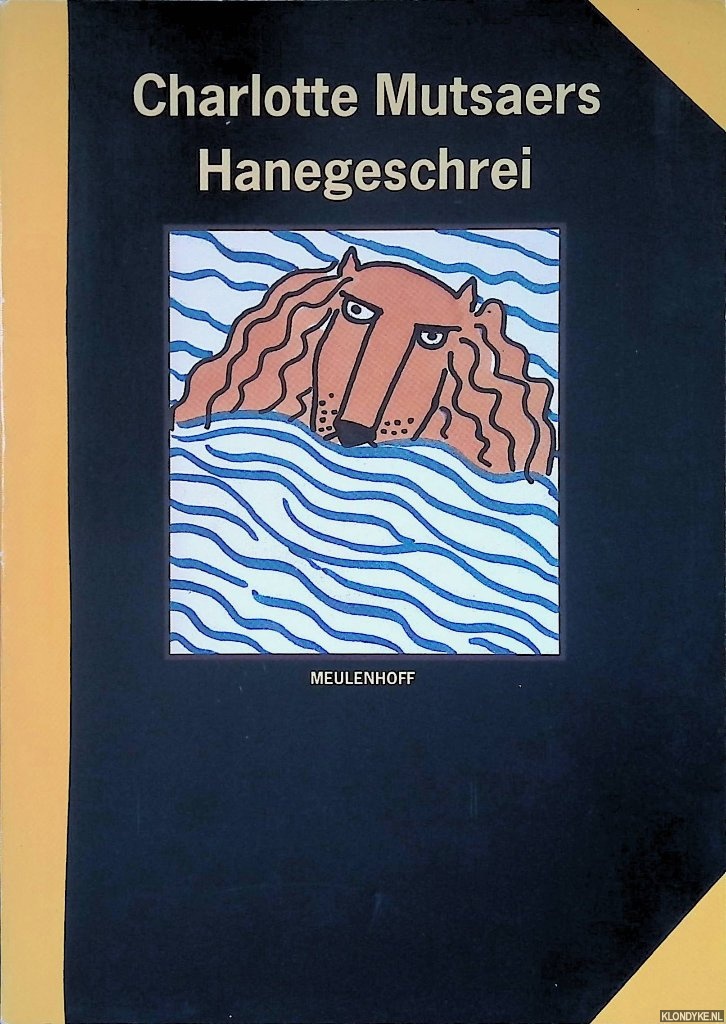 Mutsaers, Charlotte - Hanegeschrei