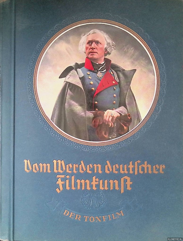 Kalbus, Oskar - Vom Werden deutscher Filmkunst: 2: Der Tonfilm