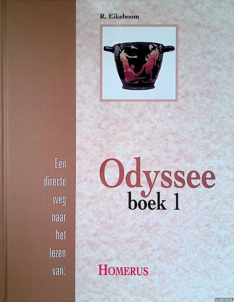 Eikeboom, R. - Een directe weg naar het lezen van: Homerus, Odyssee Boek I