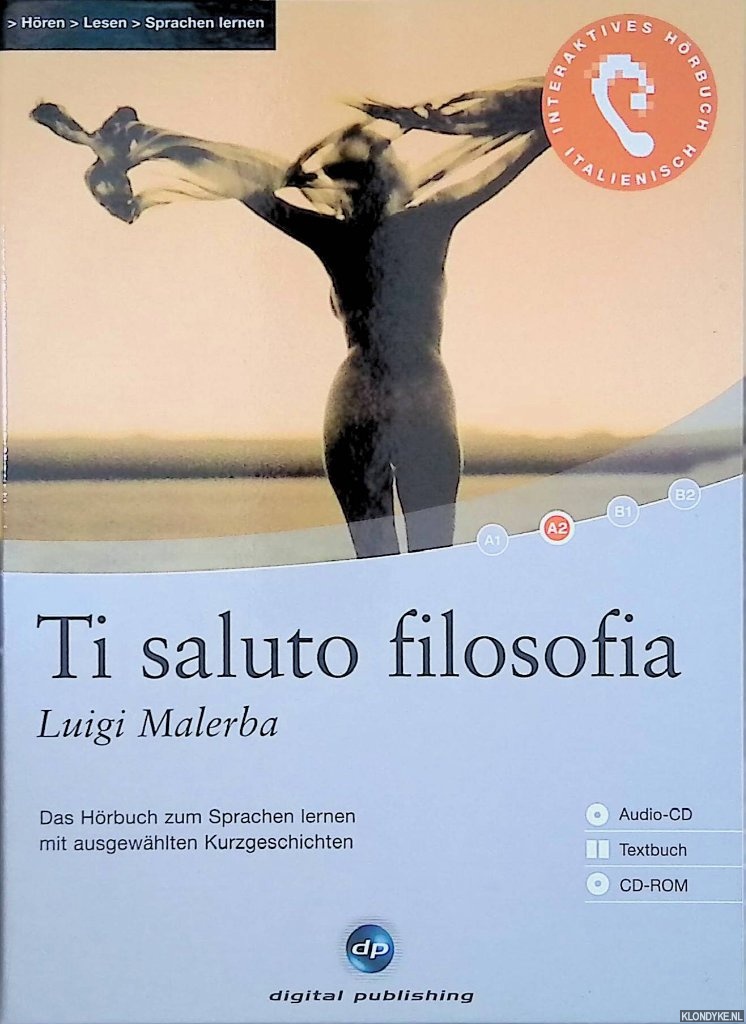 Malerba, Luigi - Ti saluto Filosofia: Das Hrbuch zum Sprachen lernen: Sechs ausgewhlte Kurzgeschichten. Niveau A2