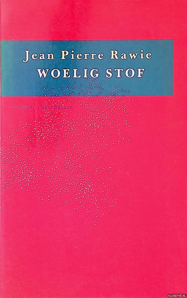 Rawie, Jean Pierre - Woelig stof