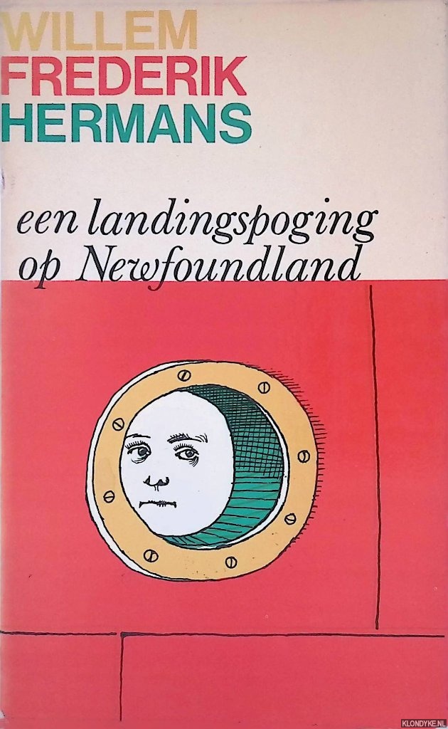 Hermans, Willem Frederik - Een landingspoging op Newfoundland en andere verhalen