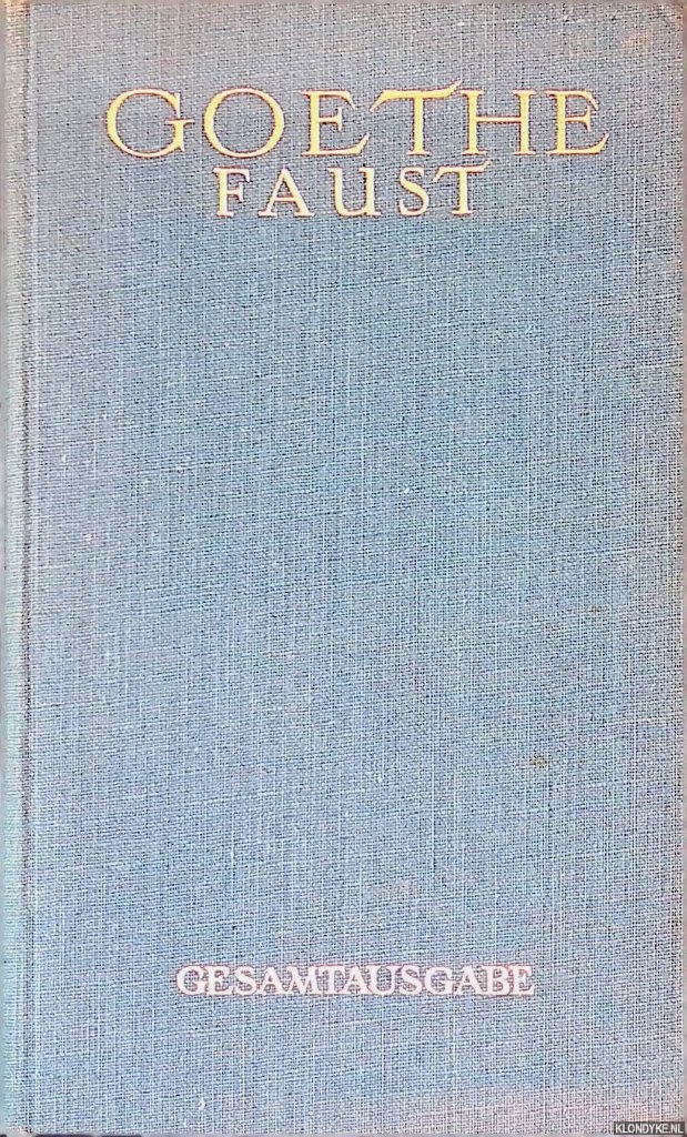 Gouthe, - Faust: Gesamtausgabe