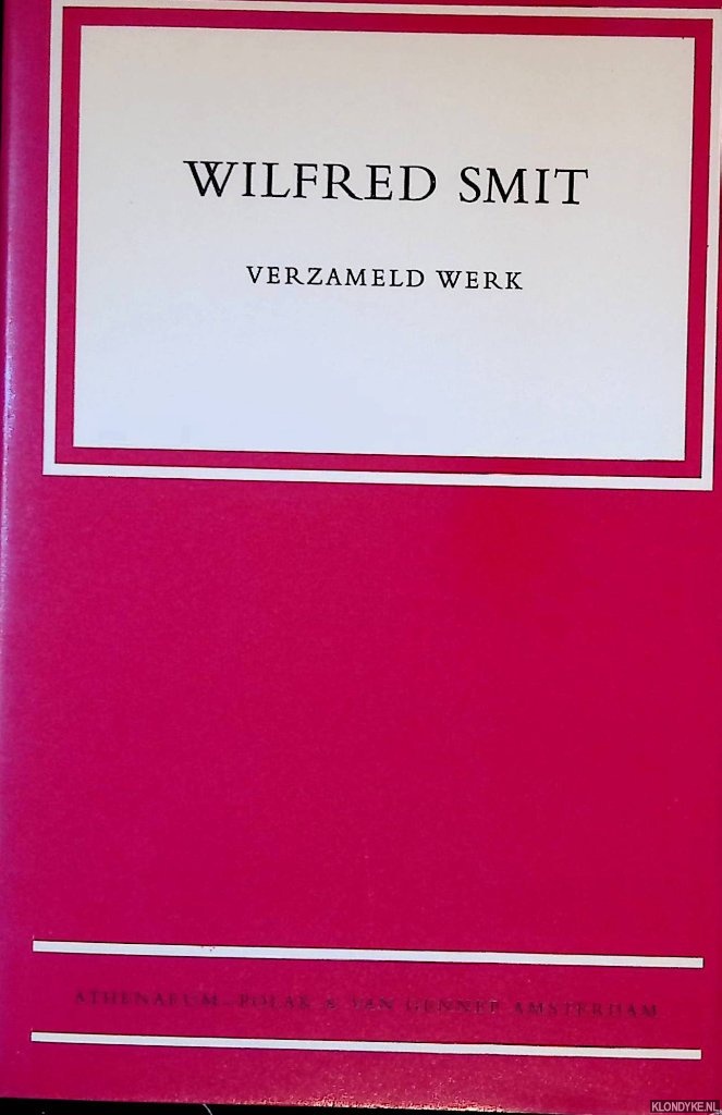 Smit, Wilfred - Verzameld werk