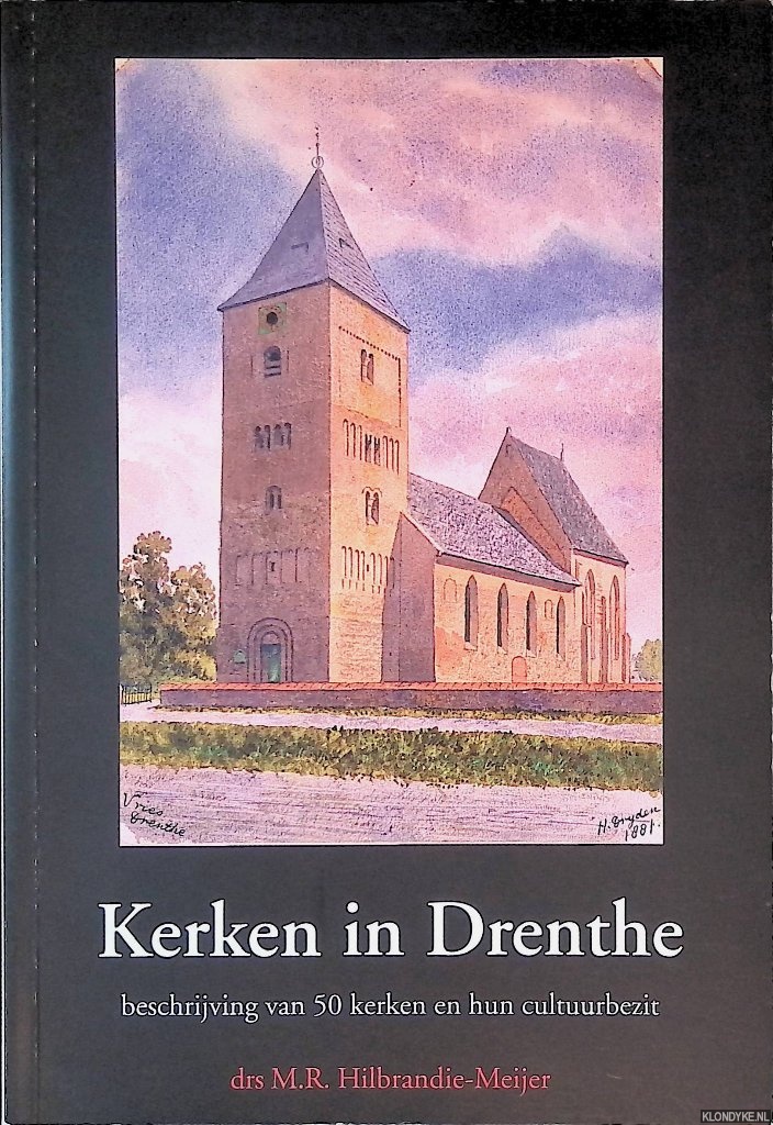Meijer, M.R . - Kerken in Drenthe: beschrijving van 50 kerken en hun cultuurbezit