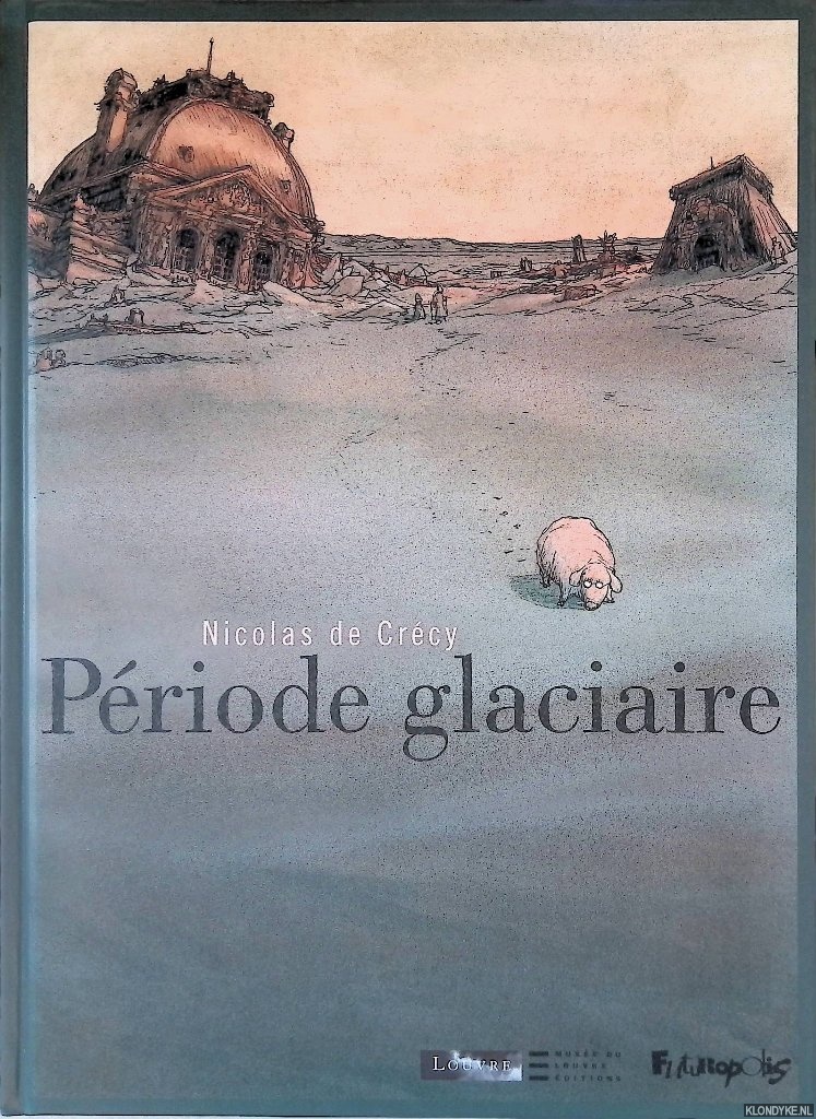 Crcy, Nicolas de - Priode glaciaire