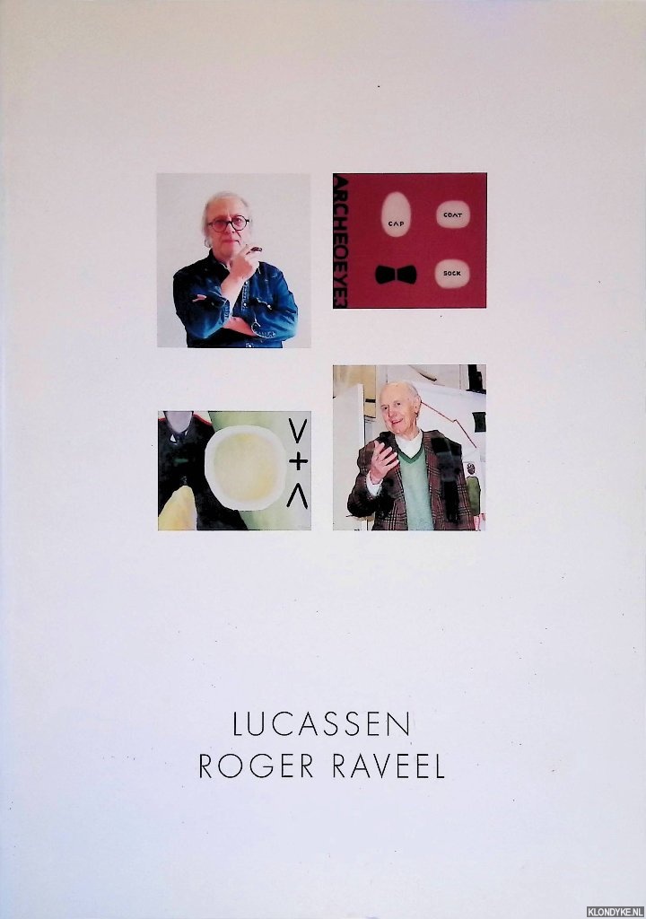 Cox, Peter (fotografie) - Lucassen & Roger Raveel: 