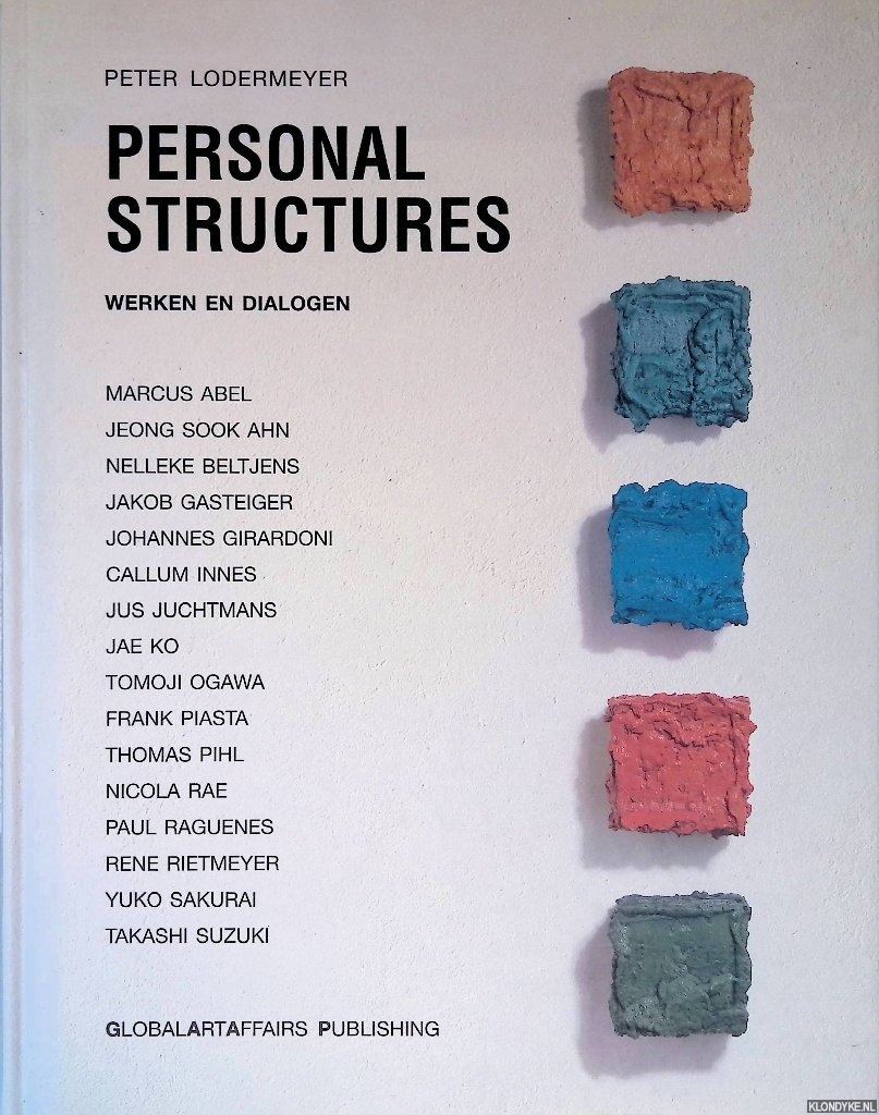 Lodermeyer, Peter - Personal structures: werken en dialogen