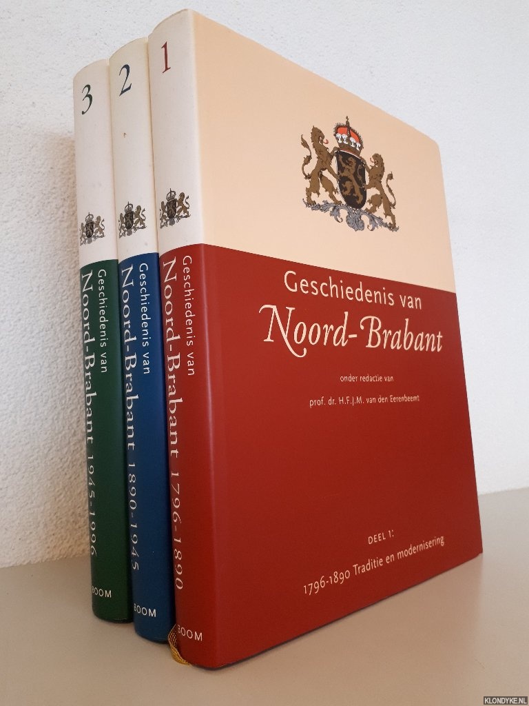 Eerenbeemt, Harry van den - Geschiedenis van Noord-Brabant (3 delen)