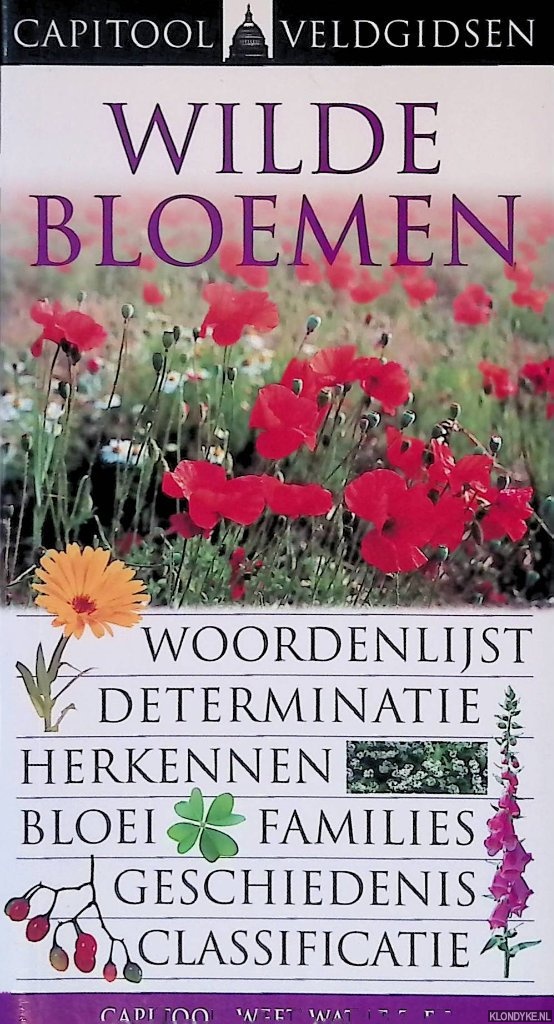 Fletcher, Neil - Capitool Veldgids - Wilde bloemen: woordenlijst, determinatie, herkennen, bloei, families, geschiedenis, classificatie
