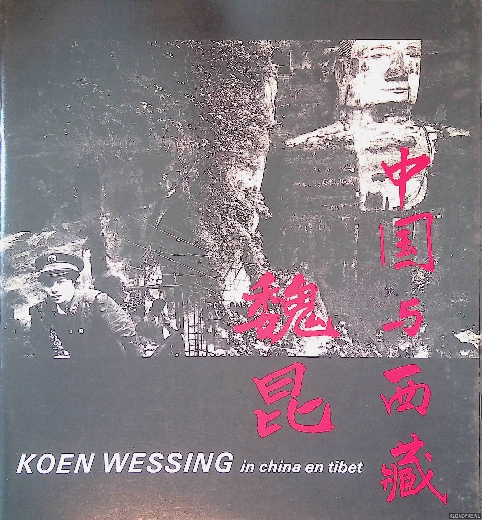 Barents, Els (inleiding) - Koen Wessing in China en Tibet