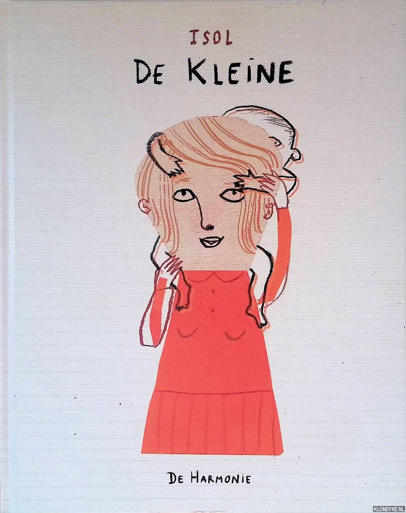 Isol - De Kleine: een waargebeurd verhaal