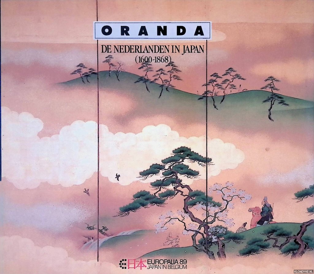 Vos, Ken (inleiding) - Oranda: De Nederlanden in Japan. (1600-1868)