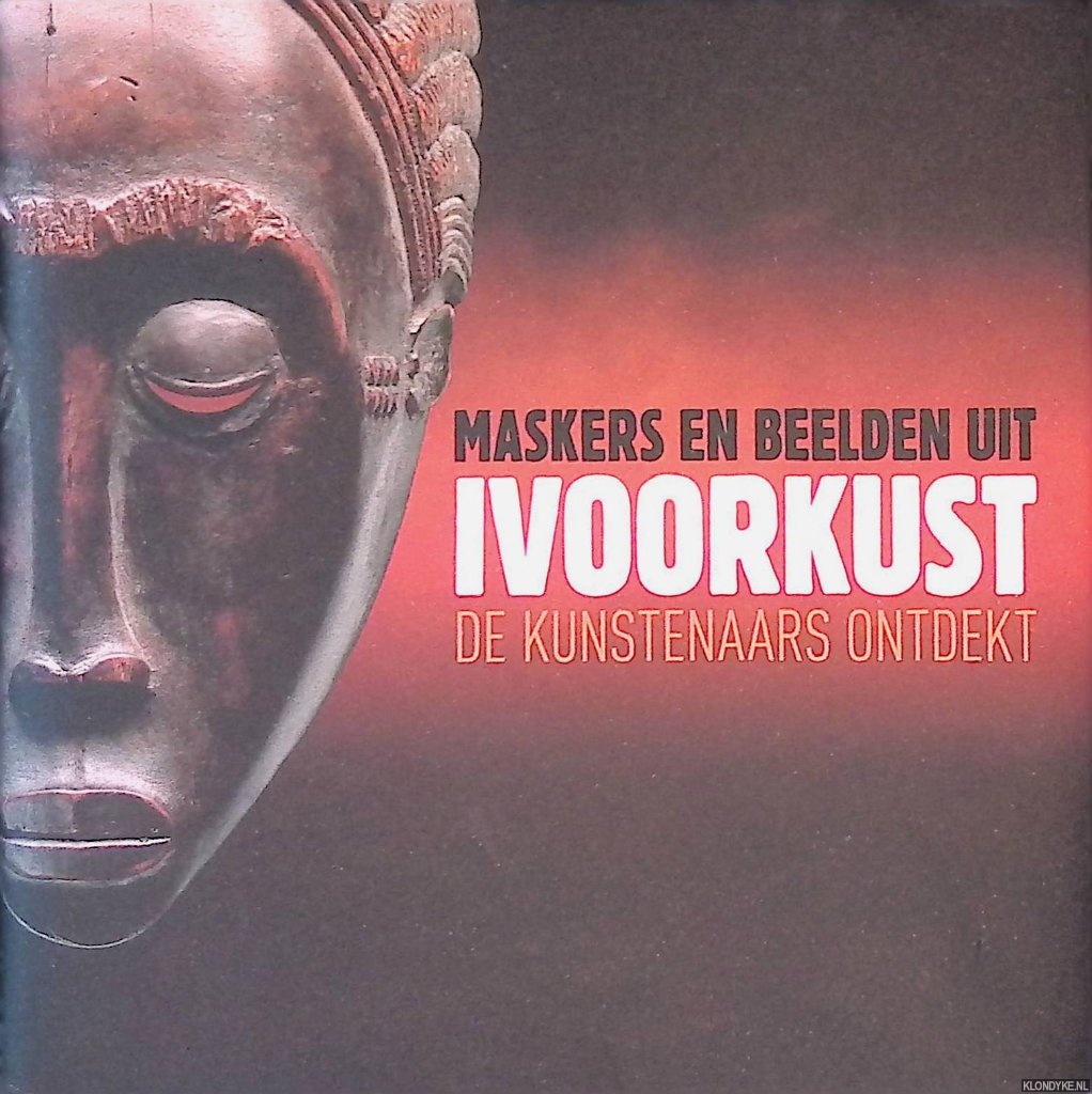 Baarspul, Marie - Maskers en beelden uit Ivoorkust. De kunstenaars ontdekt