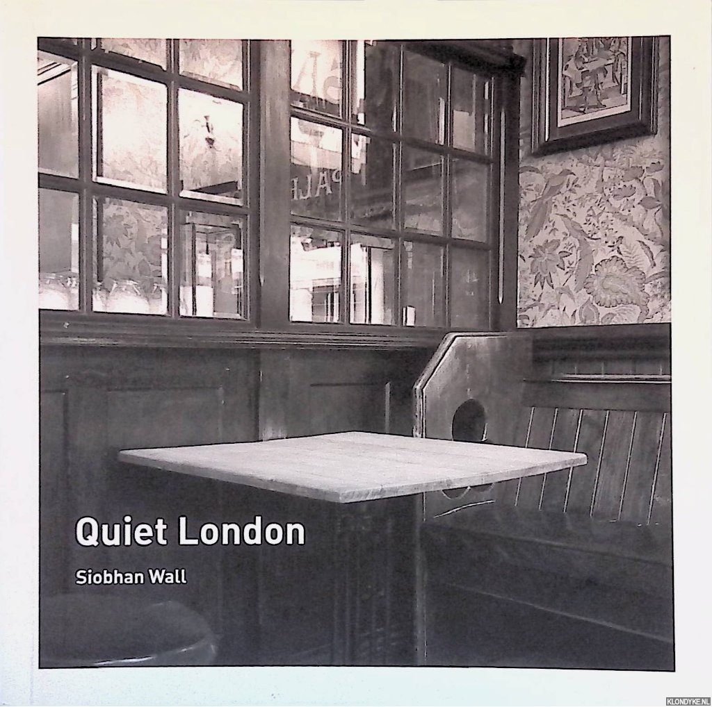 Wall, Siobhan - Quiet London