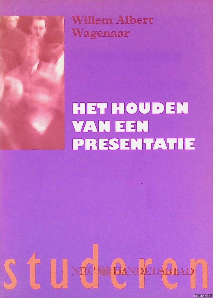 W.A. Wagenaar - Het houden van een presentatie
