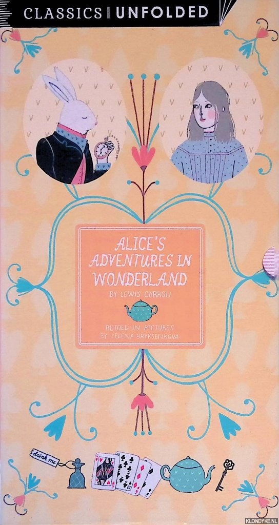 Carroll, Lewis - Classics Unfolded: Alice's Adventures in Wonderland