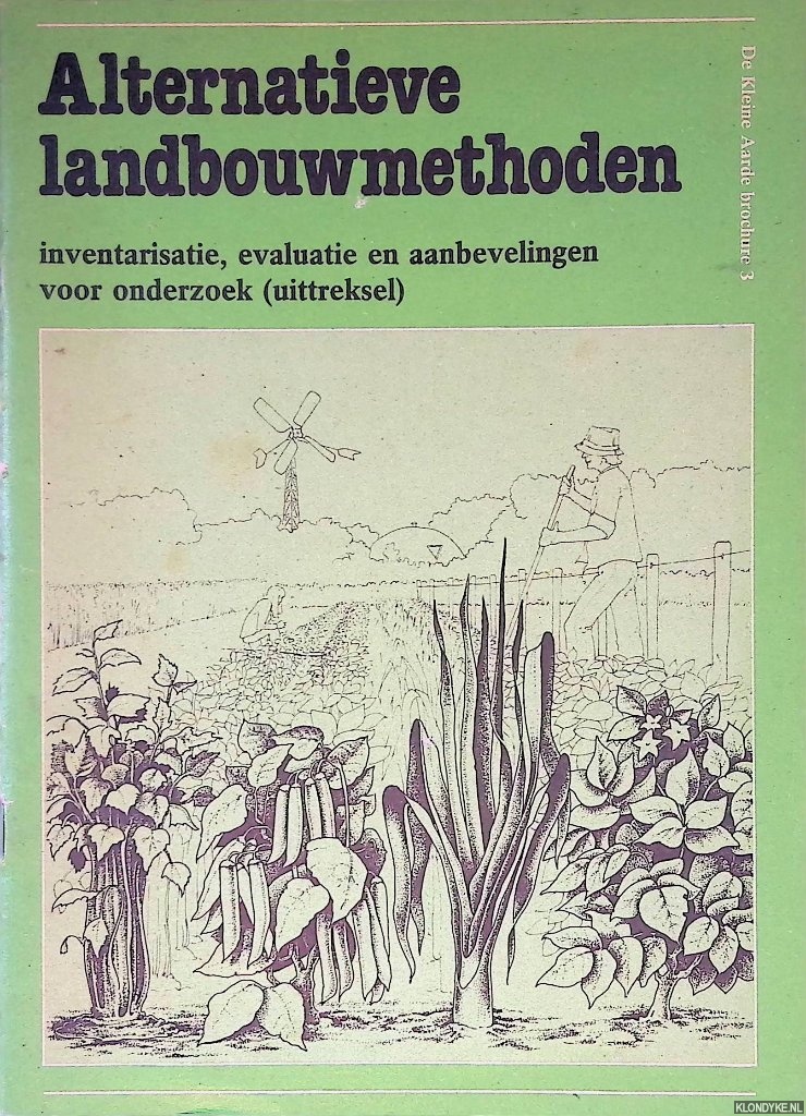 Kamerbeek, Hans (eindredactie) - Alternatieve Landbouwmethoden: inventarisatie, evaluatie en anbevelingen voor onderzoek (uittreksel)