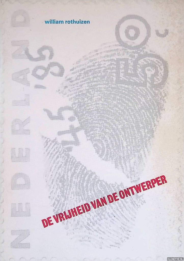 Rothuizen, William - De vrijheid van de ontwerper