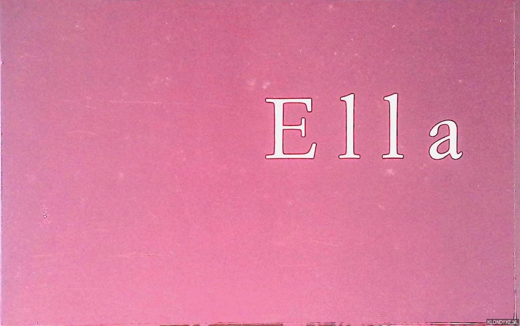 Elzen, Anet van de - Margriet Luyten: Ella: gomdrukken