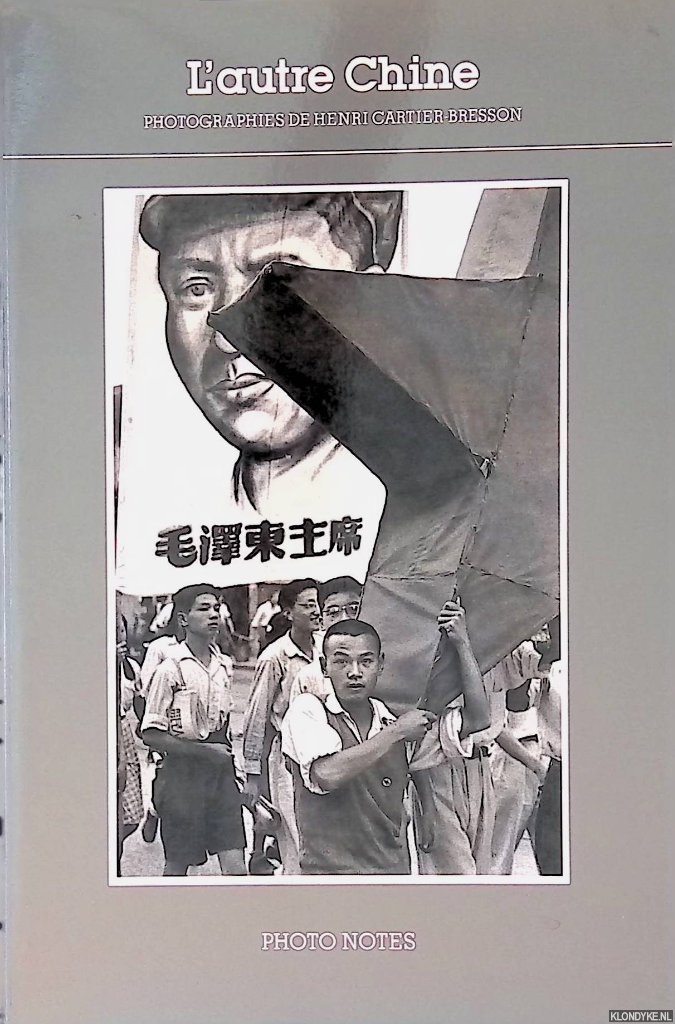Guillain, Robert (introduction) - L'autre chine, photographies de Henri Cartier-Bresson