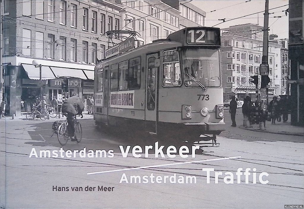 Meer, Hans vand er - Amsterdams verkeer = Amsterdam Traffic