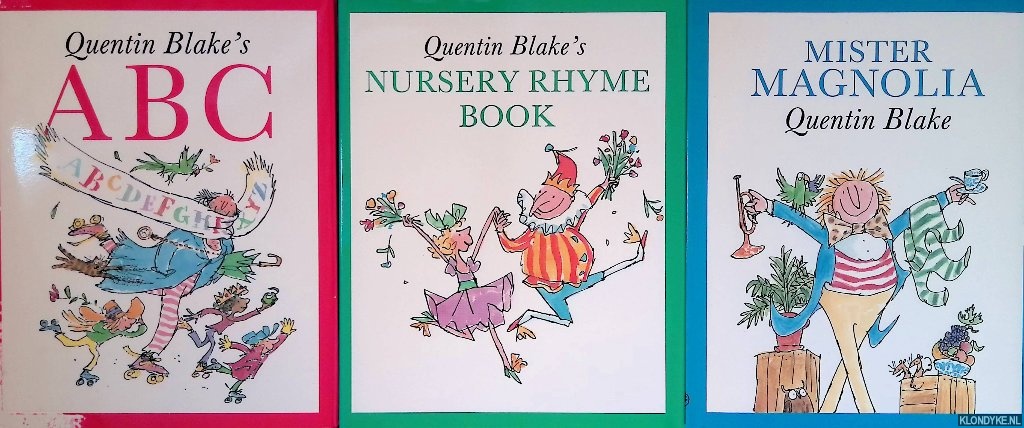 Blake, Quentin - Quentin Blake's Nursery Collection: Mister Magnolia; Quentin Blake's Nursery Rhyme Book; Quentin Blake's ABC (3 volumes in box)