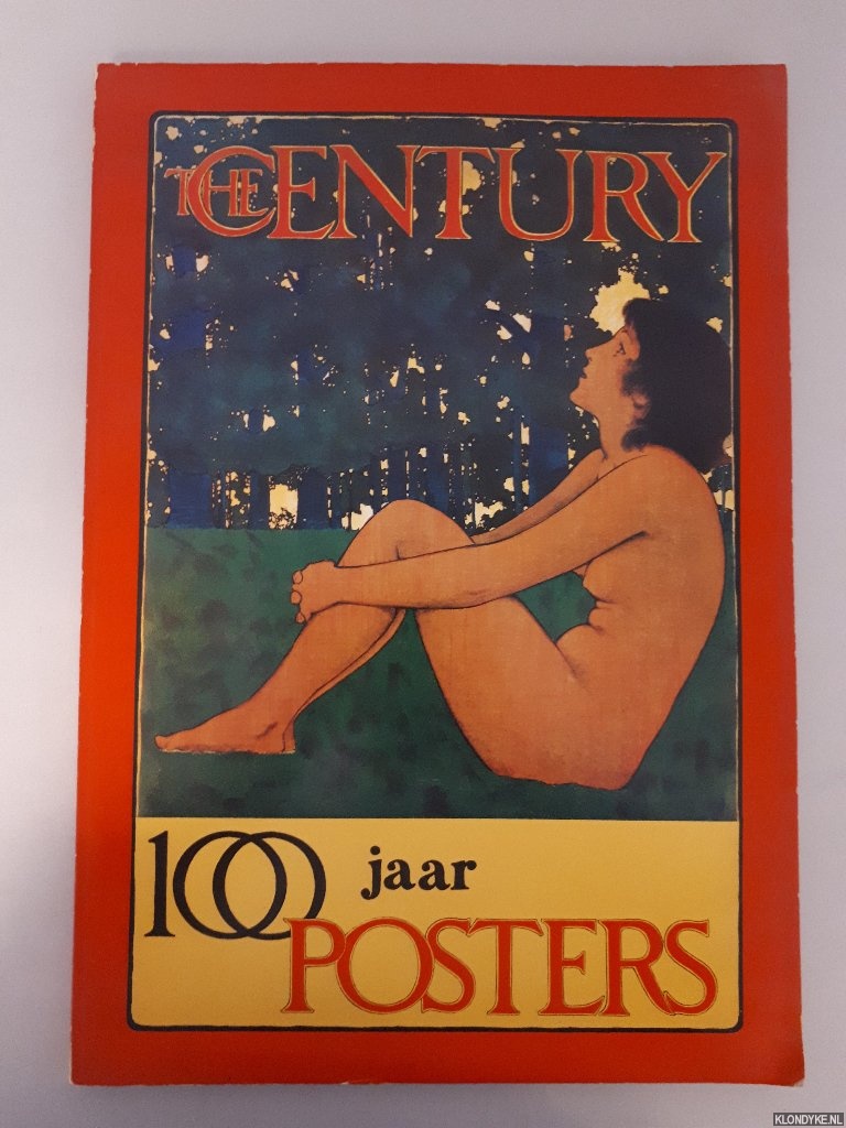 Hillier, Bevis - The Century : 100 jaar posters