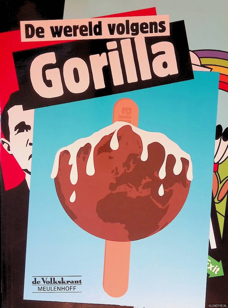 Broertjes, Piere (voorwoord) - De wereld volgens Gorilla: een overzicht van spraakmakende visuele columns in de Volkskrant