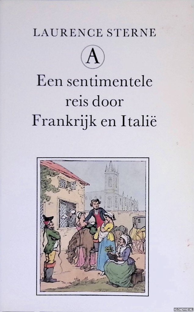Sterne, Laurence - Een sentimentele reis door Frankrijk en Itali