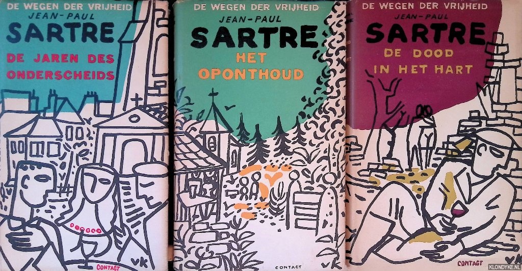 Sartre, Jean-Paul - De jaren des onderscheids: De jaren des onderscheids; Het oponthoud; De dood in het hart