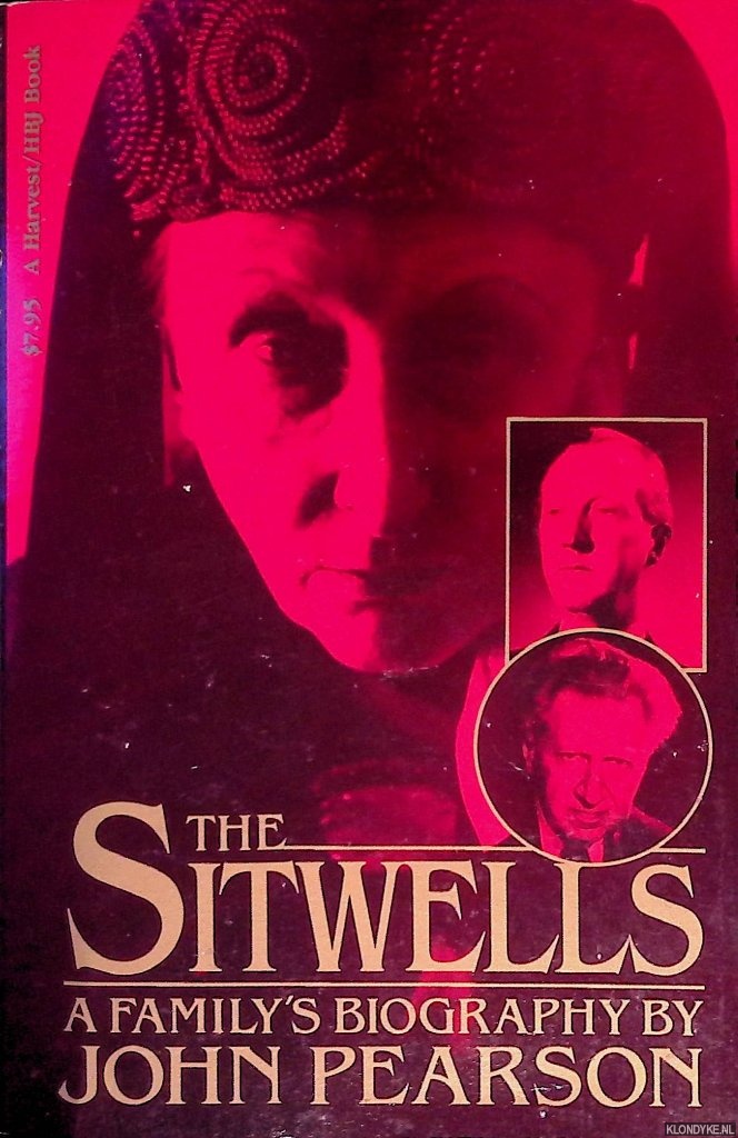 Pearson, John - The Sitwells: A Family's Biography