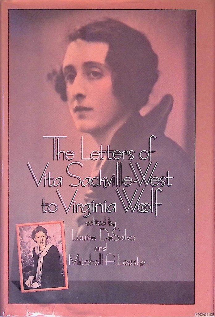 DeSalvo, Louise & Mitchell A. Leaska - The Letters of Vita Sackville-West to Virginia Woolf