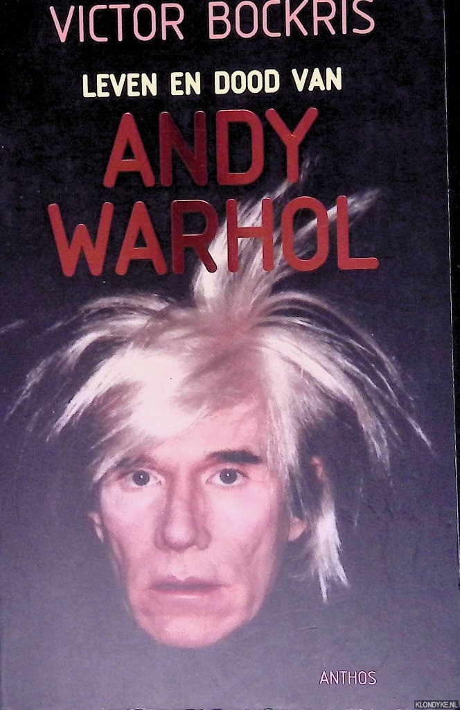 Bockris, Victor - Leven en dood van Andy Warhol