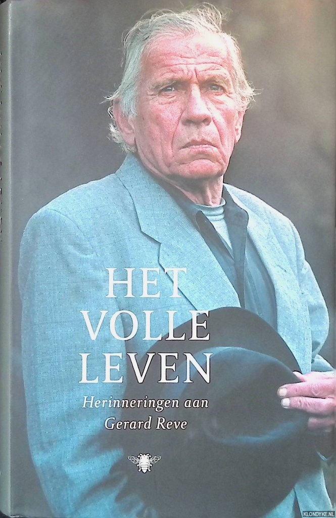 Vleuten, Diederik van (redactie) - Het volle leven: herinneringen aan Gerard Reve