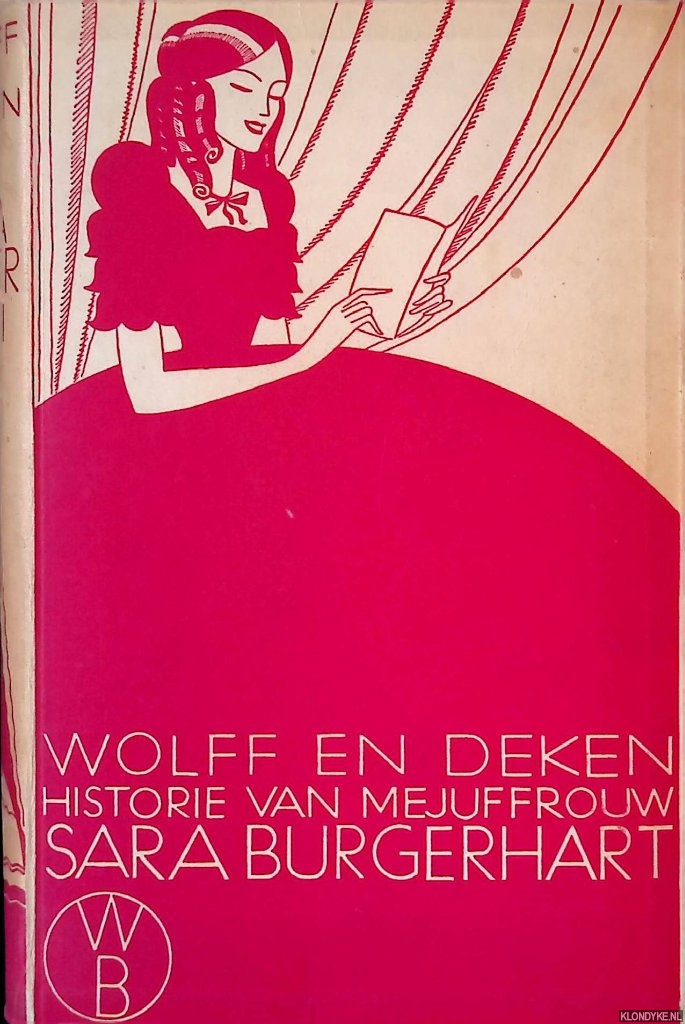 Wolff Betje & Aagje Deken - Historie van mejuffrouw Sara Burgerhart