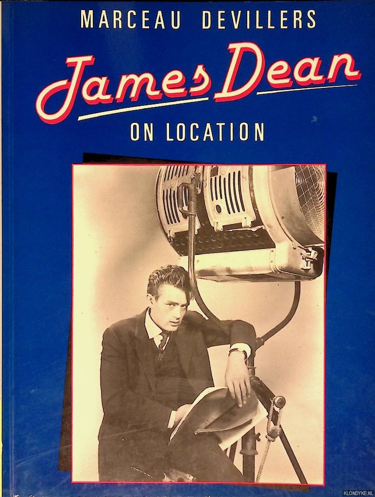 Devillers, Marceau - James Dean on Location