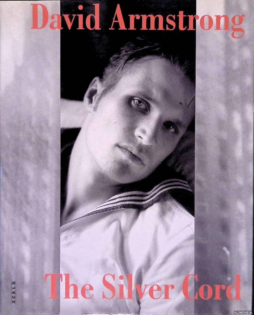 Goldin, Nan (with an afterword by) - David Armstrong: The Silver Cord.
