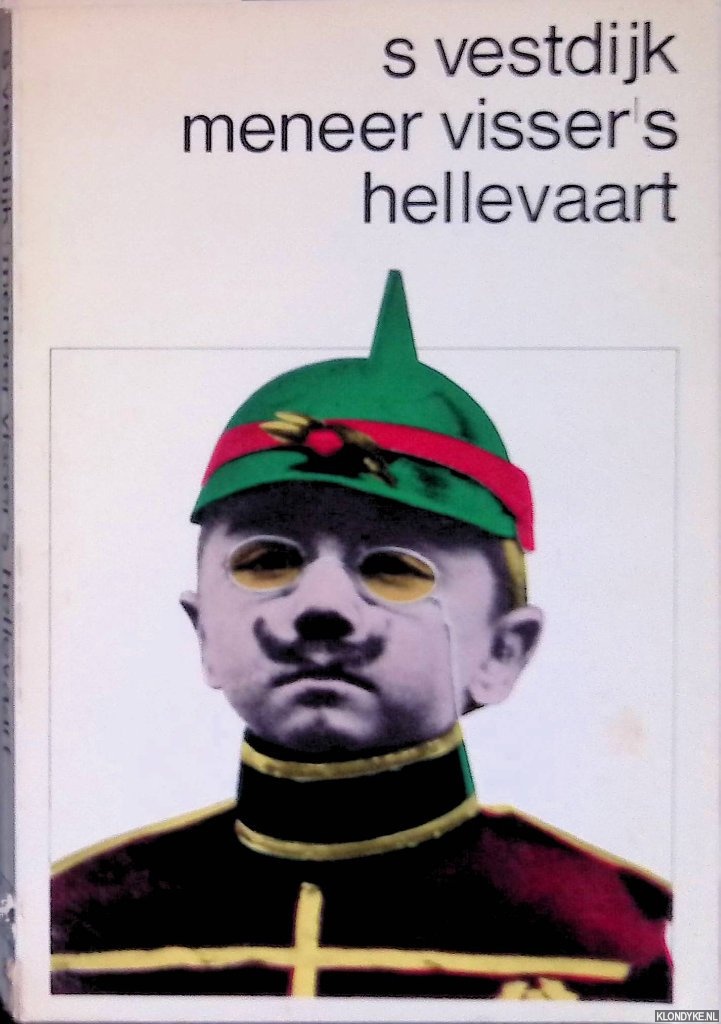 Vestdijk, Simon - Meneer Visser's hellevaart